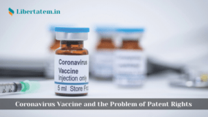 Coronavirus Vaccine and the Problems of Patent Rights