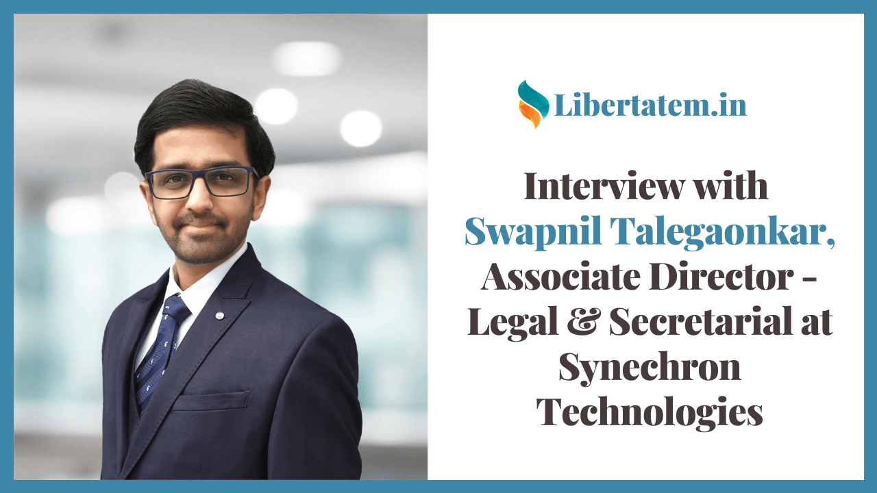 Interview with Swapnil Talegaonkar, Associate Director - Legal & Secretarial at Synechron Technologies