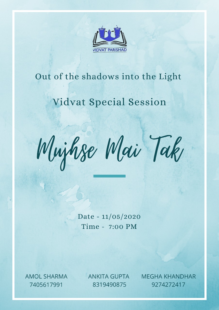 Mujhse Mai Tak: Out of the shadows into the light