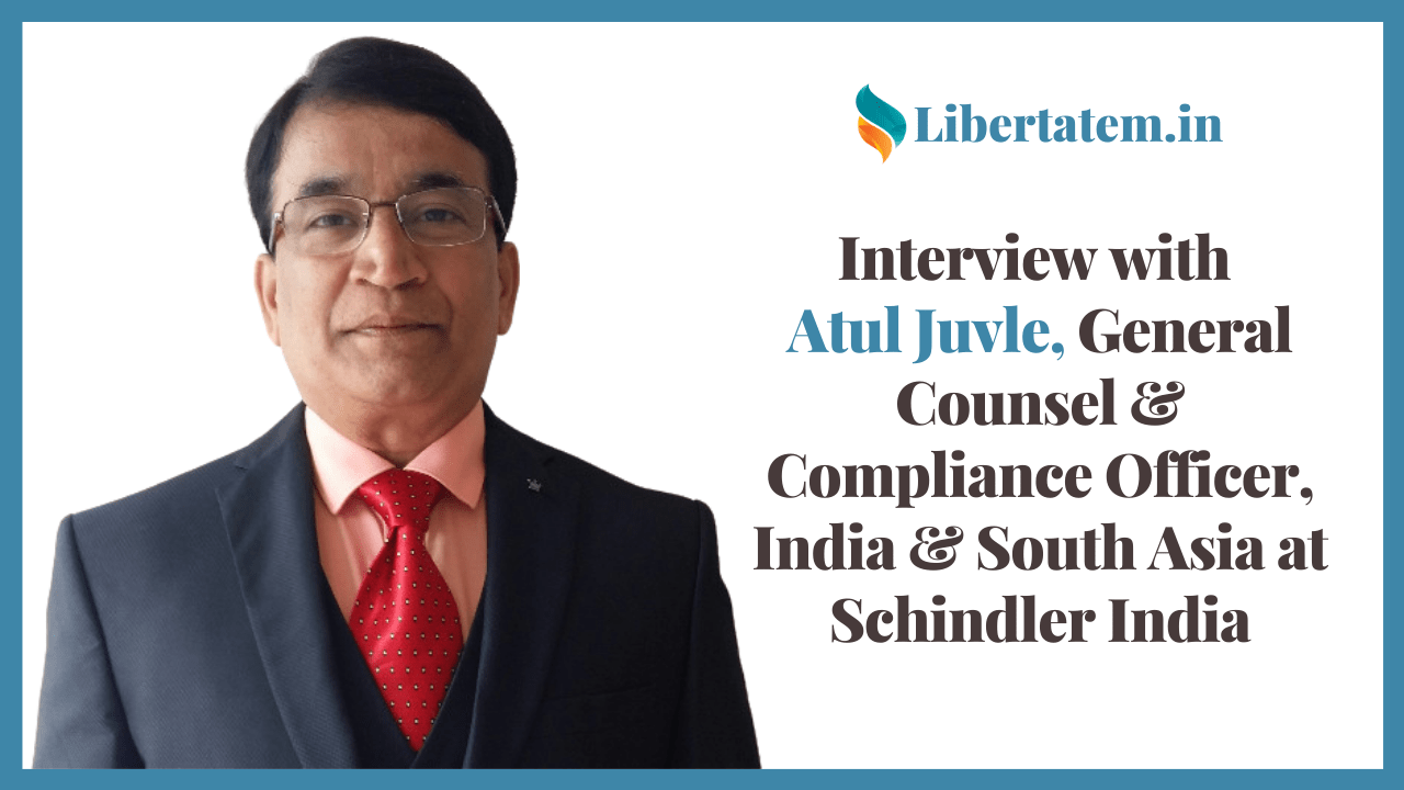 Interview with Atul Juvle, General Counsel & Compliance Officer, India & South Asia at Schindler India