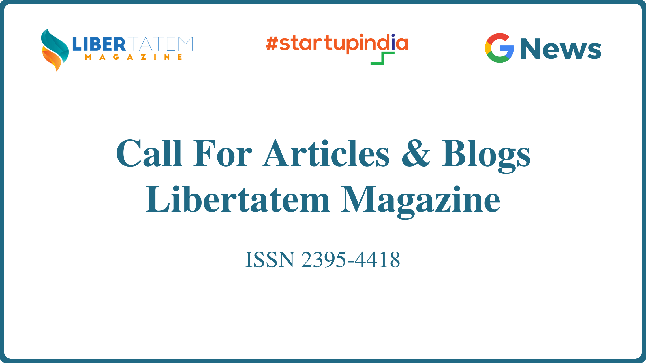 Call For Articles & Blogs by Libertatem Magazine