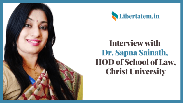 Interview with Dr. Sapna Sainath, HOD of School of Law, Christ University