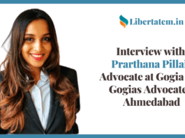 Interview with Prarthana Pillai, Advocate at Gogia and Gogias Advocates, Ahmedabad