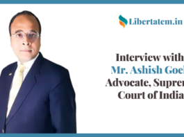 Interview with Mr. Ashish Goel, Advocate, Supreme Court of India