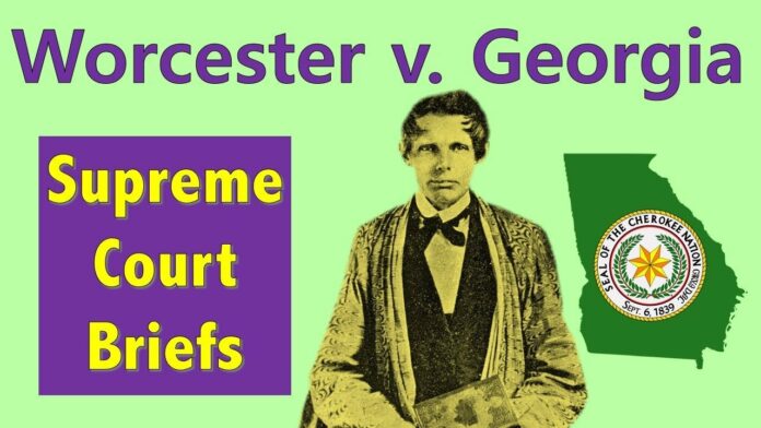 Worcester v. The State of Georgia 1832